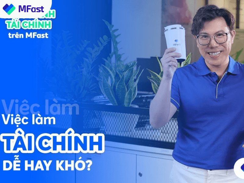 MFast tạo điều kiện để nhân viên thực hành tài chính hiệu quả