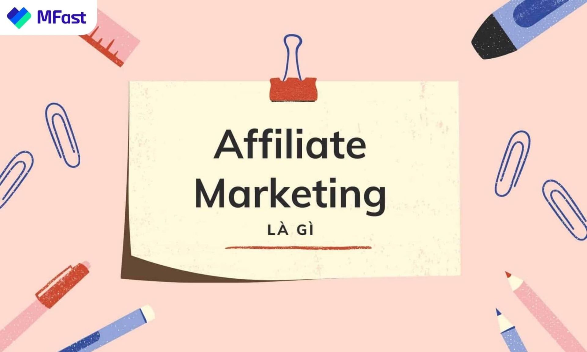  Cách làm Affiliate Marketing là gì?